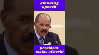 Isaias Afeworki: Amazing speech @simatube66 #ethiopia #ethiopian