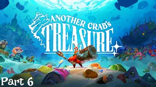 AlmightySwan64 Plays Another Crab's Treasure (Part 6)