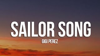 Gigi Perez - Sailor Song (Lyrics)