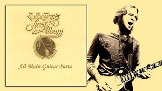 ZZ Top's First Album (All Main Guitar Parts)