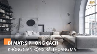 Bí mật: 5 phong cách khiến không gian rộng rãi thông thoáng - Golden House Việt Nam