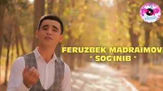 SOG'INIB FERUZBEK MADRAIMOV | СОГИНИБ ФЕРУЗБЕК МАДРАИМОВ