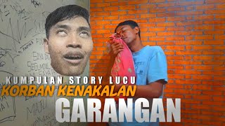 kumpulan story lucu 04  | Gembusmu wes orak Segel !!