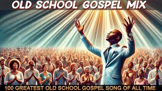 2 Hours of Old Gospel Music That Will Warm Your Soul - 50 Greatest Classic Gospel Songs of All Time