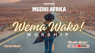 WEMA WAKO WANIFWATA WORSHIP   MUZIKI AFRICA  X ARYA X OMARI