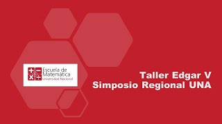 Taller Edgar V Simposio Regional UNA