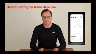 Depotübertrag zu Trade Republic: So geht's