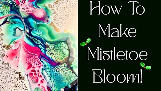 #353 How To Make A Mistletoe Bloom! Amazing Method Of Layering,And Using Spray Paint! #painting #art