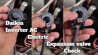 Daikin AC Expansion Valve || Electronic Expansion Valve Coil Check Daikin || Technical Hulchal