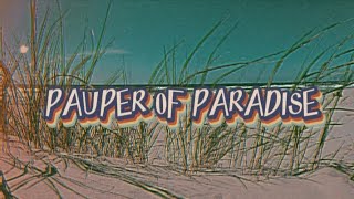 Chad Thompson - Pauper of Paradise (Lyric Video)