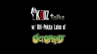 Kaoz Talks - Ep.175 - Olli-Pekka Laine (Octoploid Interview)