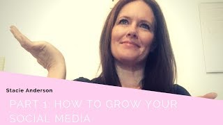 Part 1:How to Grow your Social Media