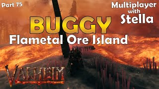 BUGGY Flametal Ore Island - Valheim - Multiplayer - Part 75 #gaming #valheim