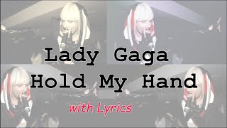 Lady Gaga - Hold My Hand From “Top Gun: Maverick” Lyrics