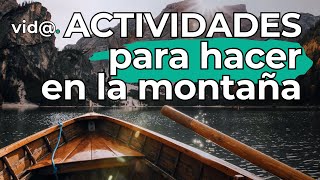 Las Mejores Actividades para Aprovechar al Máximo tu Visita a la Montaña #VidaTV #montaña