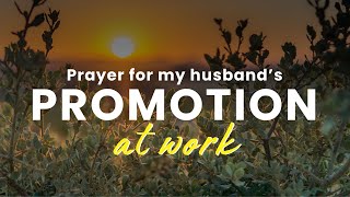 Prayer for my Husband's Promotion at Work | 30 Seconds Prayer Video