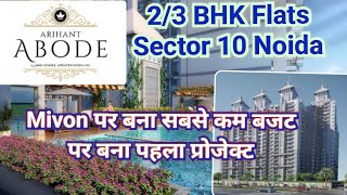 Arihant Abode Sec 10 Noida Extension | Luxury 2/3 BHK Homes