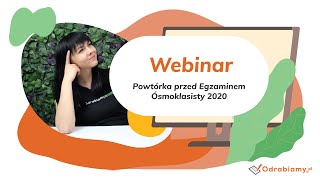 Ostatnia powtórka przed egzaminem 🔔 | Webinary powtórkowe 🎥 | Egzamin ósmoklasisty 📝 | Odrabiamy.pl