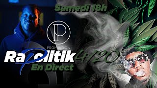 💨💨💨 4/20 🌿🚬🌿 / Rapolitik 🔞Interdite 🔞 Propulsé par Prohibition \ 🔴 En Direct