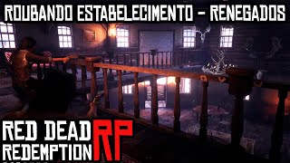 BANDO RENEGADOS EM ROUBOS A ESTABELECIMENTOS - DOWNTOWN RP