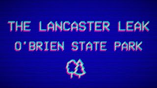 ДЕТЕКТИВНЫЙ VHS ХОРРОР Ч.1 ► The Lancaster Leak - O'Brien State Park