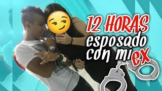 12 HORAS ESPOSADO CON MI EX / #LUCHOJR