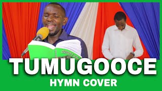 TUMUGOOCE TUMUGATHE || UNENE NA HINYA NI CIAKU JEHOVAH || HYMN COVER