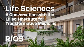 Life Sciences | RIOS X Ellison Institute for Transformative Medicine