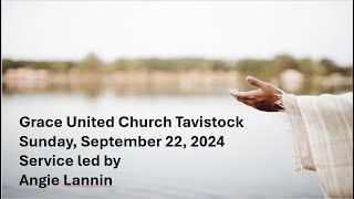 Grace United Worship - Sunday September 22, 2024 - Led by Angie Lannin