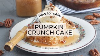 Super Easy Praline Pecan Pumpkin Crunch Cake Recipe