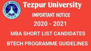 Tezpur University latest  Notice BTech guidelines and MBA shortlisted candidates 2020 - 2021