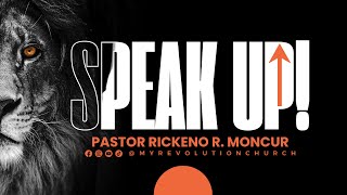 “Speak Up” | Pastor Rickeno R. Moncur | Sun 6.16.2024