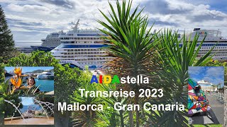 AIDAstella Transreise 2023 Mallorca - Gran Canaria