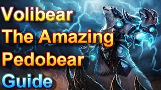 Volibear Guide - The Amazing Pedobear - League of Legends