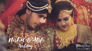 NISHAT &  ATIF  |  WEDDING  |  CINEMATOGRAPHY BY DREAM WEAVER