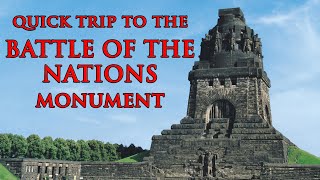 Battle of the Nations Monument | On the Battlefield