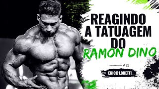 Reagindo as Tatuagens do Ramon Dino