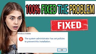 Fix - the system administrator has set policies to prevent | Windows 10, 11, 7