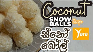 Coconut Snow Balls! කොකනට් ස්නෝ බෝල්  | NO-BAKE