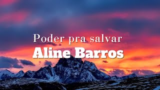 Poder pra salvar: Aline Barros