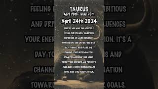 April 24th, 2024 #TaurusHoroscope #dailyhoroscope  #dailyastrologyhoroscope #zodiac #astrology