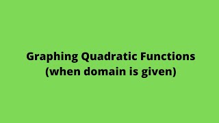 Graphing Quadratic Functions Part 1: Functions and Graphs: CSEC Math: CXC Past Papers Adobe Math Lab