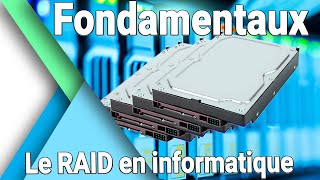 Fondamentaux : Le RAID en informatique, c'est quoi ? Comment ça fonctionne ?