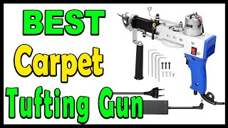 Top 5 Best Electric Carpet Tufting Gun Review 2025