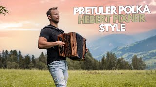 Pretuler Polka im Herbert Pixner Style- Steirische Harmonika