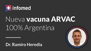 ARVAC: La primera vacuna fabricada 100% en Argentina contra el COVID