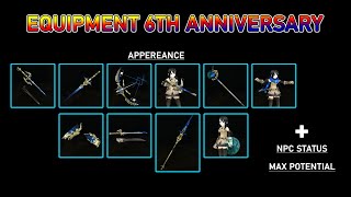 Equipment 6th Anniversary Appereance - NPC Status & Max Potential