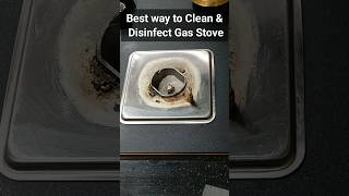 👌Best way to CLEAN & DISINFECT Gas STOVE  🤩🤩 #tips #kitchen #hack #shorts