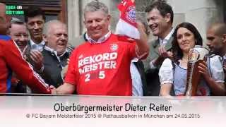 Oberbürgermeister Dieter Reiter @ FCB Meisterfeier 2015 @ Rathausbalkon