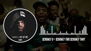 Screwly G - Screwly This Screwly That